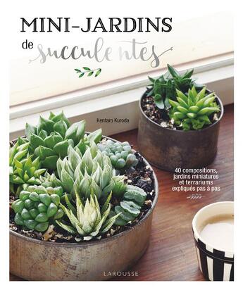 Couverture du livre « Mini-jardins de succulentes » de  aux éditions Larousse