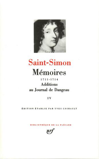Couverture du livre « Mémoires, additions au journal de Dangeau Tome 4 » de Louis De Rouvroy Saint-Simon aux éditions Gallimard