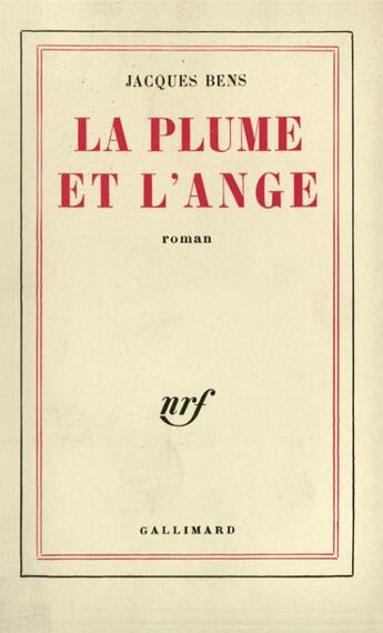 Couverture du livre « La plume et l'ange » de Jacques Bens aux éditions Gallimard