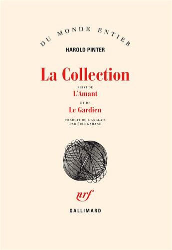 Couverture du livre « La collection : l' amant ; le gardien » de Harold Pinter aux éditions Gallimard