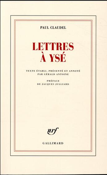 Couverture du livre « Lettres à Ysé » de Paul Claudel aux éditions Gallimard