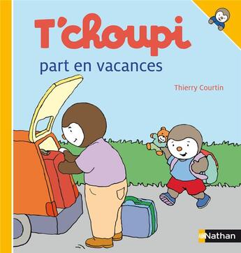 Couverture du livre « T'choupi part en vacances » de Thierry Courtin aux éditions Nathan