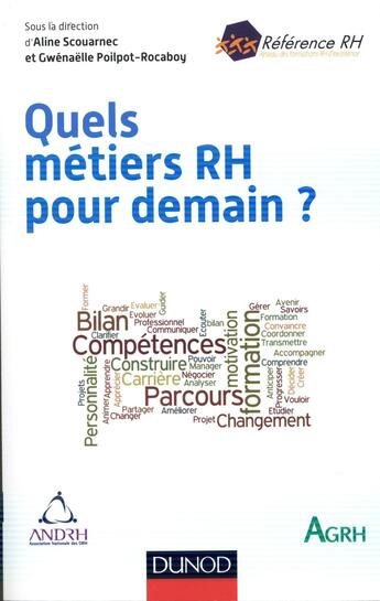 Couverture du livre « Quels métiers RH pour demain ? ; transformation de la fonction et compétences nouvelles » de Aline Scouarnec et Gwenaelle Poilpot-Rocaboy aux éditions Dunod