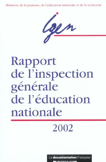 Couverture du livre « Rapport de l'inspection generale de l'education nationale ; edition 2002 » de  aux éditions Documentation Francaise