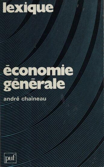 Couverture du livre « Économie générale » de A. Chaineau aux éditions Puf