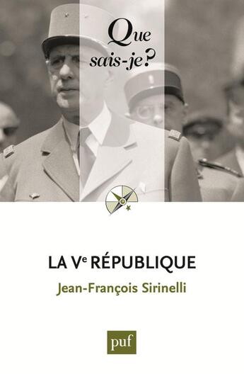 Couverture du livre « La Ve République (3e édition) » de Jean-Francois Sirinelli aux éditions Que Sais-je ?