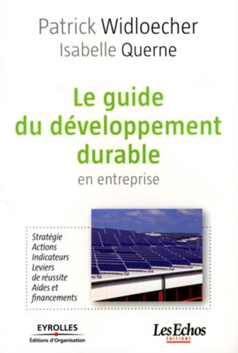 Couverture du livre « Le guide du développement durable en entreprise » de Widloecher/Quer aux éditions Organisation