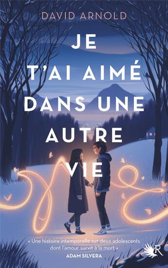 Couverture du livre « Je t'ai aimé dans une autre vie » de David Arnold aux éditions Robert Laffont