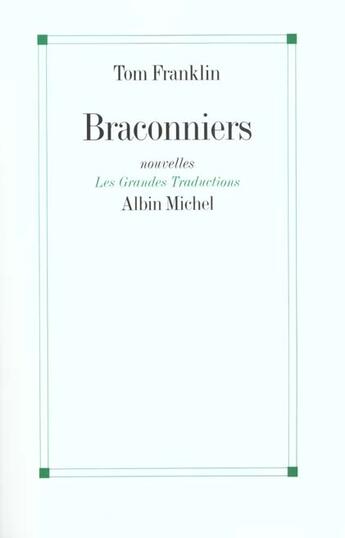 Couverture du livre « Braconniers » de Franklin-T aux éditions Albin Michel