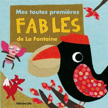 Couverture du livre « Mes toutes premières fables de la fontaine » de  aux éditions Lito