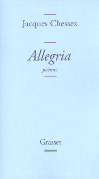 Couverture du livre « Allegria » de Jacques Chessex aux éditions Grasset Et Fasquelle