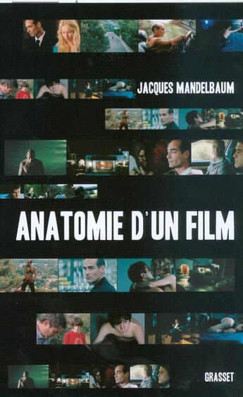 Couverture du livre « Anatomie d'un film » de Mandelbaum-J aux éditions Grasset Et Fasquelle