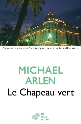 Couverture du livre « Le chapeau vert » de Michael Arlen aux éditions Belles Lettres