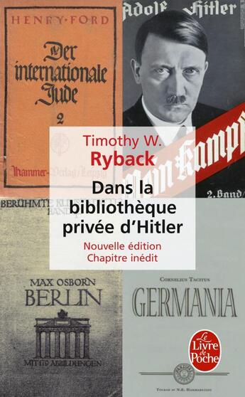 Couverture du livre « Dans la bibliothèque privée d'Hitler (édition 2010) » de Ryback-T.W aux éditions Le Livre De Poche