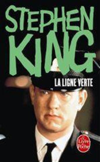 Couverture du livre « La ligne verte » de Stephen King aux éditions Le Livre De Poche