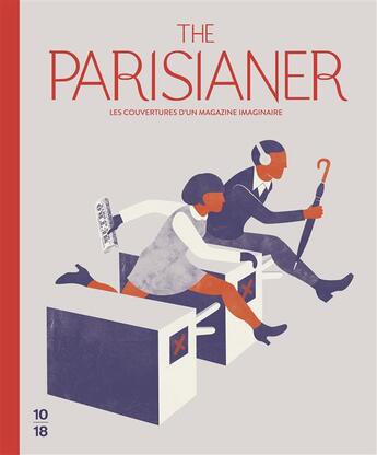 Couverture du livre « The Parisianer ; les couvertures d'un magazine imaginaire » de  aux éditions 10/18