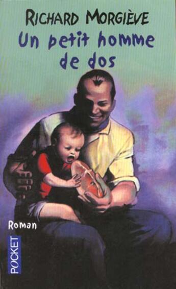 Couverture du livre « Un Petit Homme De Dos » de Richard Morgieve aux éditions Pocket