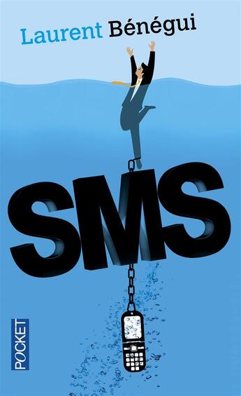 Couverture du livre « SMS » de Laurent Benegui aux éditions Pocket