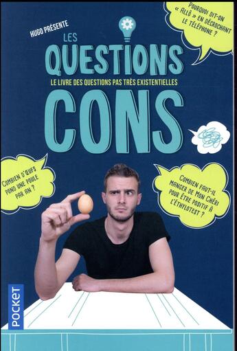 Couverture du livre « Les questions cons ; le livre des questions pas très existentielles » de Hugo aux éditions Pocket
