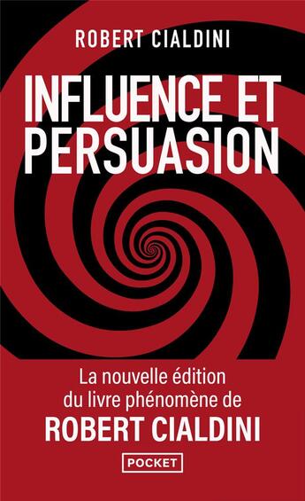 Couverture du livre « Influence et persuasion (3e édition) » de Robert B. Cialdini aux éditions Pocket