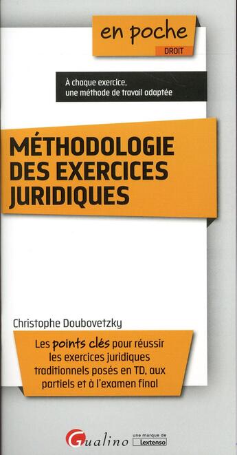 Couverture du livre « Méthodologie des exercices juridiques » de Christophe Doubovetzky aux éditions Gualino