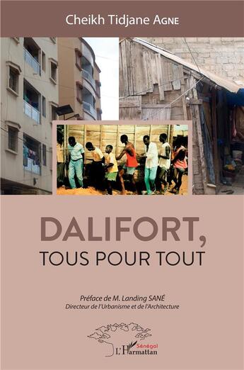 Couverture du livre « Dalifort, tous pour tout » de Cheikh Tidjane Agne aux éditions L'harmattan