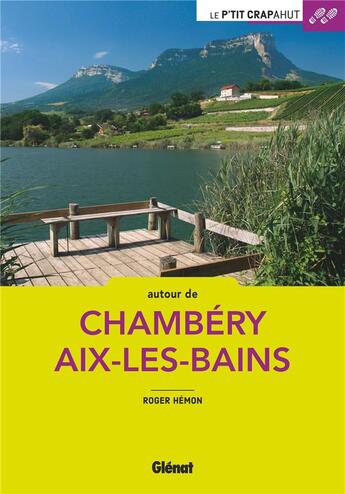 Couverture du livre « Autour de Chambéry Aix-les-Bains » de Roger Hemon aux éditions Glenat