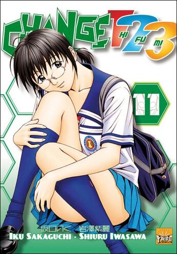 Couverture du livre « Change 123 Tome 11 » de Iku Sakaguchi et Shiuru Iwasawa aux éditions Taifu Comics