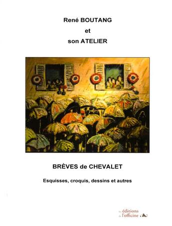 Couverture du livre « Brèves de chevalet » de Rene Boutang aux éditions L'officine