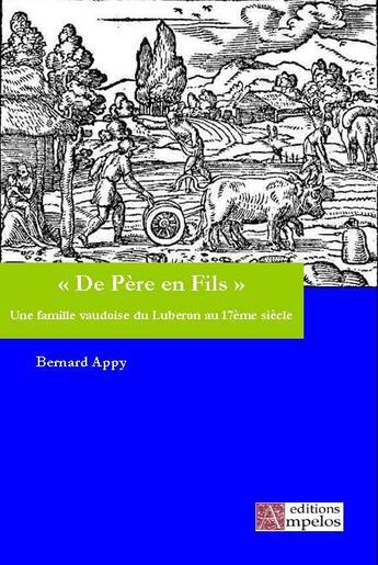 Couverture du livre « DE PERE EN FILS » de Bernard Appy aux éditions Ampelos