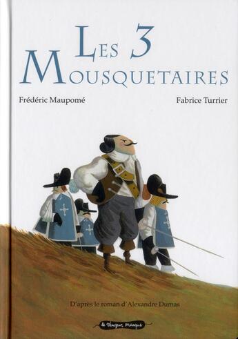 Couverture du livre « Les 3 mousquetaires » de Frederic Maupome et Fabrice Turrier aux éditions Le Vengeur Masque