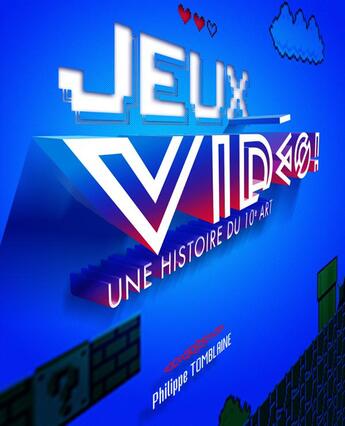 Couverture du livre « Jeux vidéo ! une histoire du 10e art » de Philippe Tomblaine aux éditions Moutons Electriques