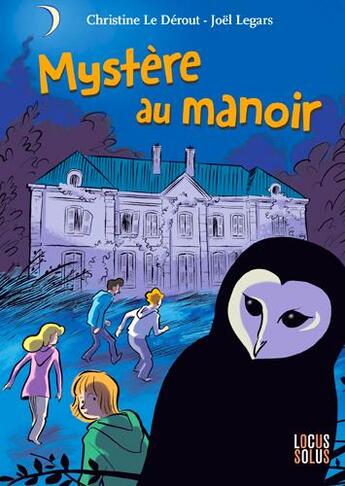 Couverture du livre « Mystère au manoir » de Joel Legars et Christine Le Derout aux éditions Locus Solus