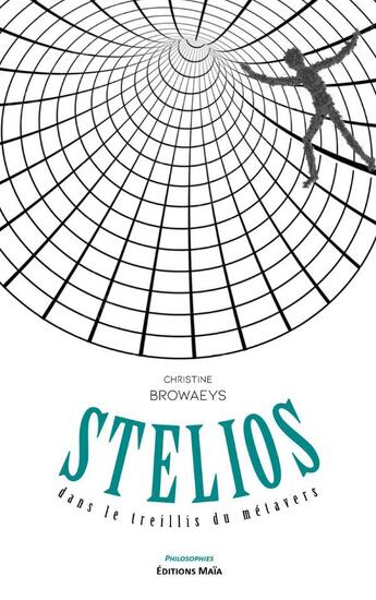 Couverture du livre « Stelios dans le treillis du métavers » de Christine Browaeys aux éditions Editions Maia