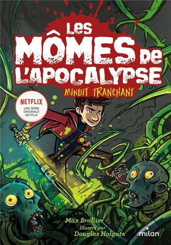 Couverture du livre « Les mômes de l'apocalypse Tome 5 : minuit tranchant » de Max Brallier et Douglas Holgate aux éditions Milan