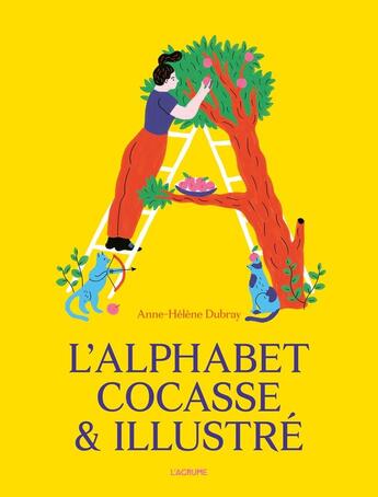 Couverture du livre « L'alphabet cocasse & illustré » de Dubray Anne-Helene aux éditions L'agrume