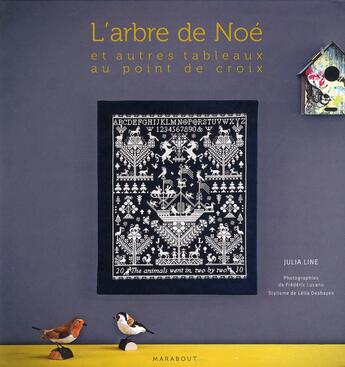 Couverture du livre « L'arbre de Noé et autres tableaux au point de croix » de Julia Line aux éditions Marabout