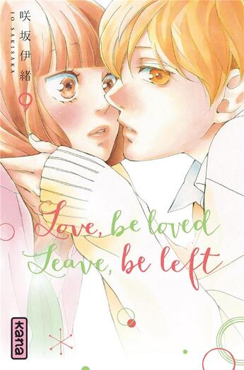 Couverture du livre « Love, be loved leave, be left Tome 9 » de Io Sakisaka aux éditions Kana