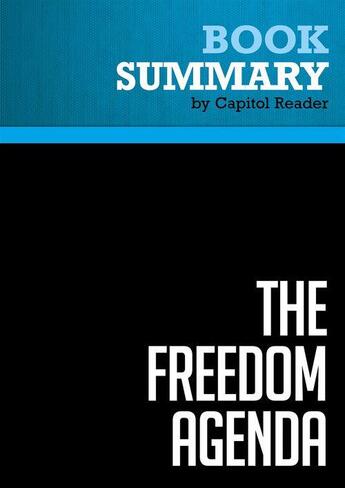 Couverture du livre « Summary: The Freedom Agenda : Review and Analysis of Mike Lee's Book » de Businessnews Publishing aux éditions Political Book Summaries