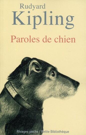 Couverture du livre « Paroles de chien » de Rudyard Kipling aux éditions Rivages