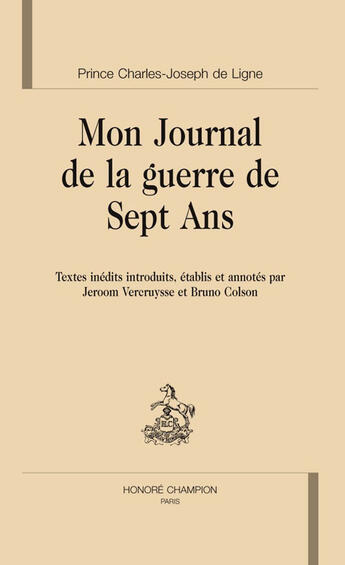 Couverture du livre « Mon journal de la guerre de sept ans » de Ligne Charles-Joseph aux éditions Honore Champion