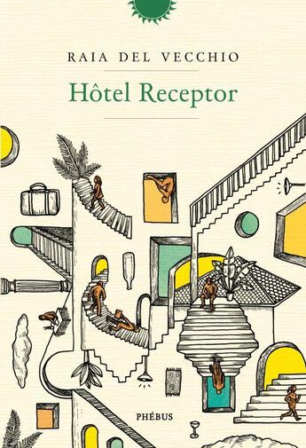 Couverture du livre « Hôtel Receptor » de Raia Del Vecchio aux éditions Phebus