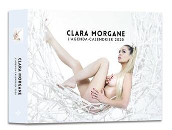 Couverture du livre « L'agenda-calendrier Clara Morgane (édition 2020) » de Clara Morgane aux éditions Hugo Image