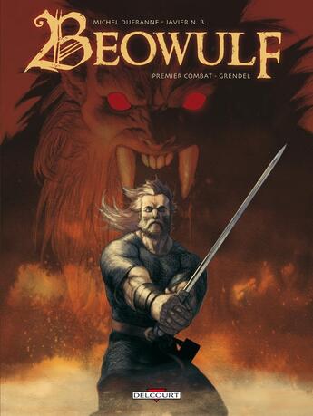 Couverture du livre « Beowulf Tome 1 ; Grendel » de Michel Dufranne et N.B. Javier aux éditions Delcourt