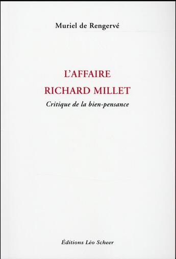 Couverture du livre « L' affaire Richard Millet » de Muriel De Rengerve aux éditions Leo Scheer