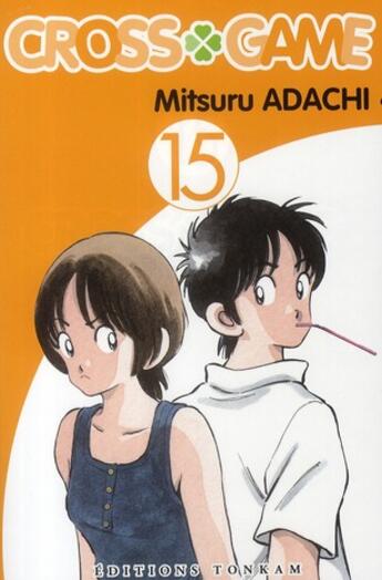 Couverture du livre « Cross game Tome 15 » de Mitsuru Adachi aux éditions Delcourt