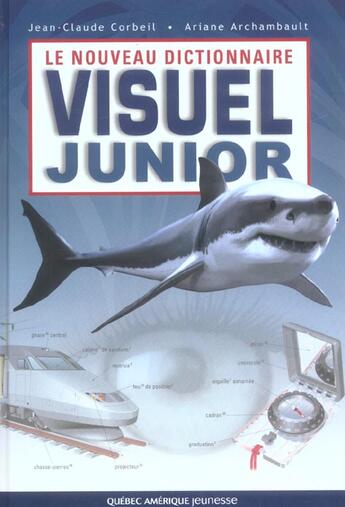 Couverture du livre « Le nouveau dictionnaire visuel junior francais » de Corbeil Et Archambau aux éditions Quebec Amerique