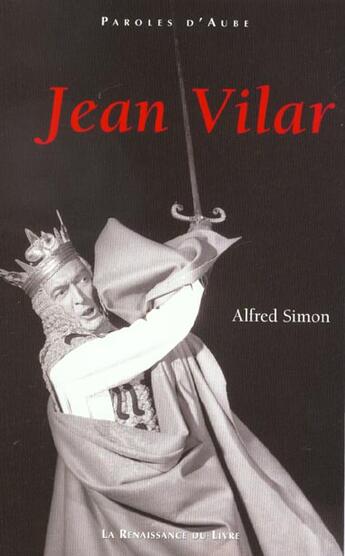 Couverture du livre « Jean vilar » de Alfred Simon aux éditions Renaissance Du Livre