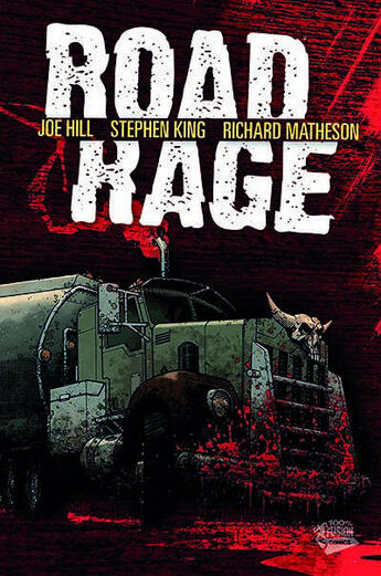 Couverture du livre « Road rage » de Stephen King et Joe Hill et Chris Ryall et Nelson Daniel et Richard Matheson aux éditions Panini