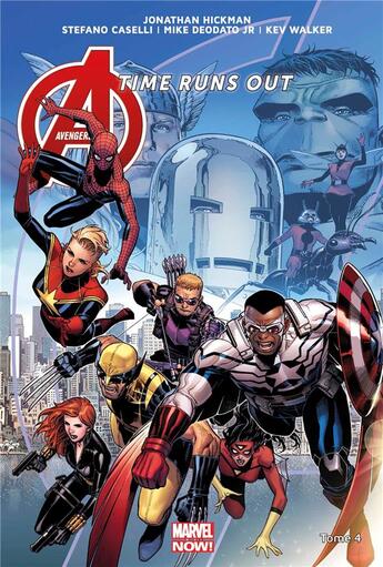 Couverture du livre « Avengers - time runs out Tome 4 » de Stefano Caselli et Mike Deodato et Kev Walker et Jonathan Hickman et Collectif aux éditions Panini